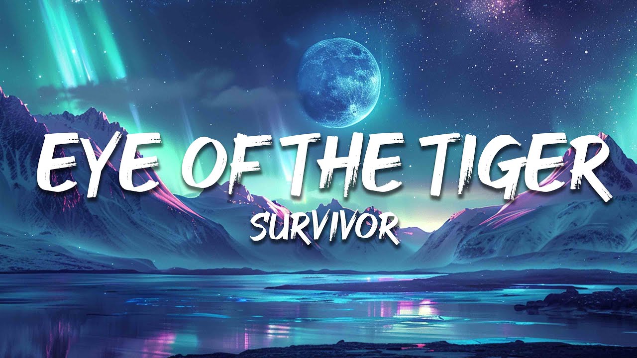 Survivor - Eye Of The Tiger (Lyrics)