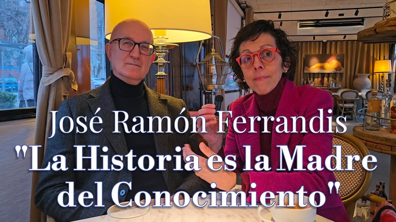 José Ramón Ferrandis: La Historia es la Madre del Conocimiento