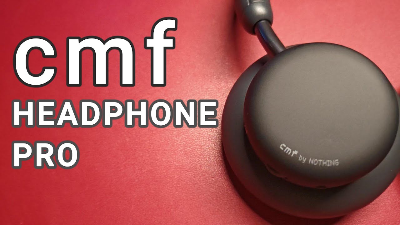 CMF Headphone Pro Experience | NOTHING