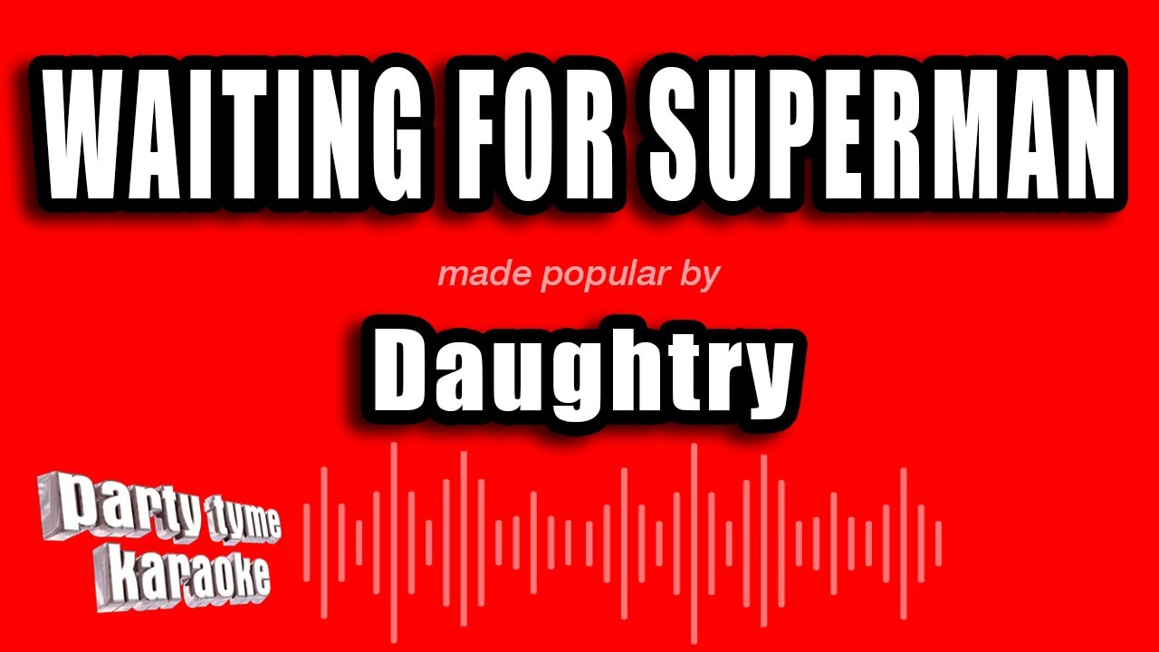 Daughtry - Waiting For Superman (Karaoke Version)