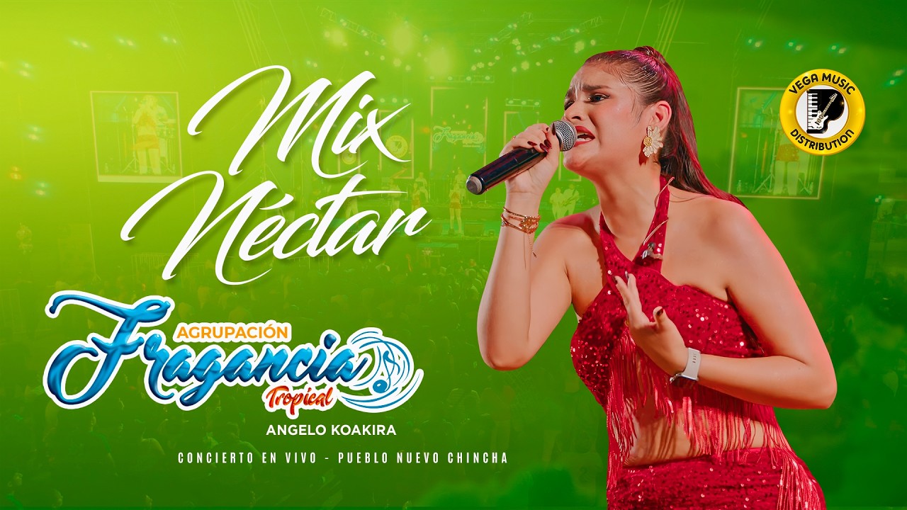 AGRUPACIÓN FRAGANCIA TROPICAL - Mix Néctar - CONCIERTO CHINCHA - 2026 (Vega Music Distribution)
