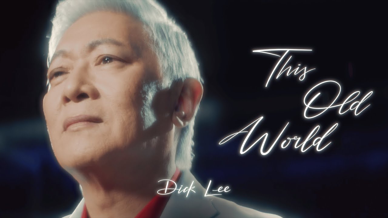 Dick Lee - This Old World (Official Music Video)