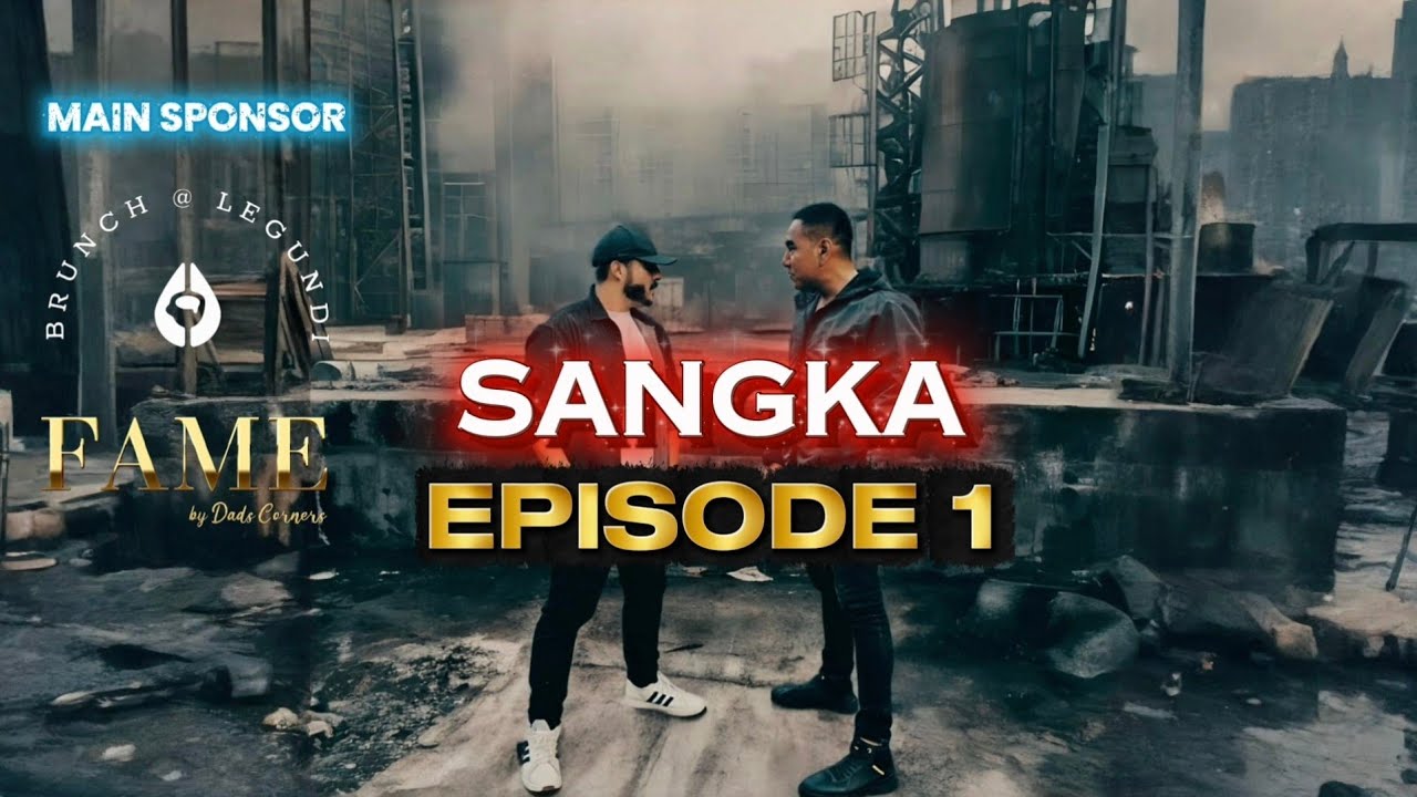 SANGKA - EPISODE 1