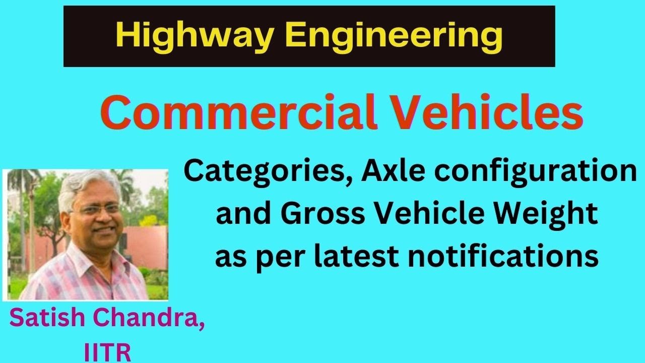 What is a Commercial vehicle for design of highways? Classification as per latest guidelines of GOI