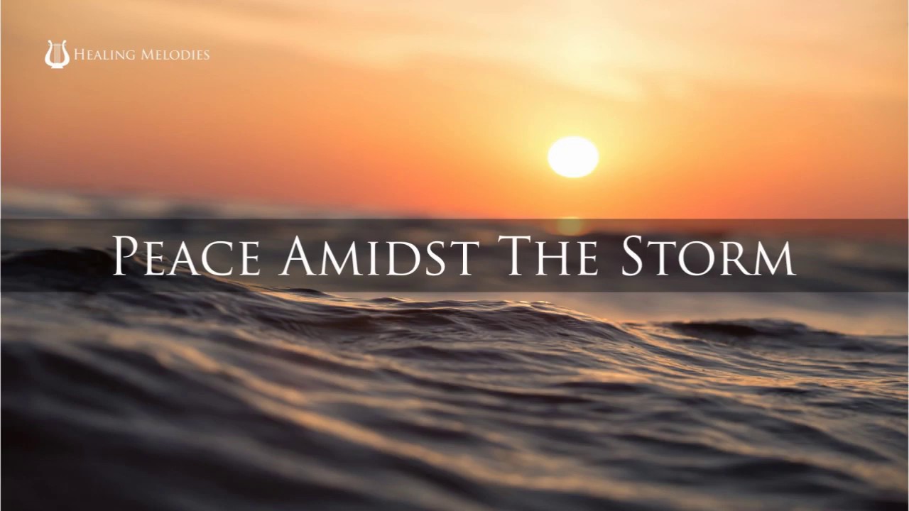 PEACE AMIDST THE STORM | Soaking Healing Music | Scripture Affirmations | Melissa Dittrich