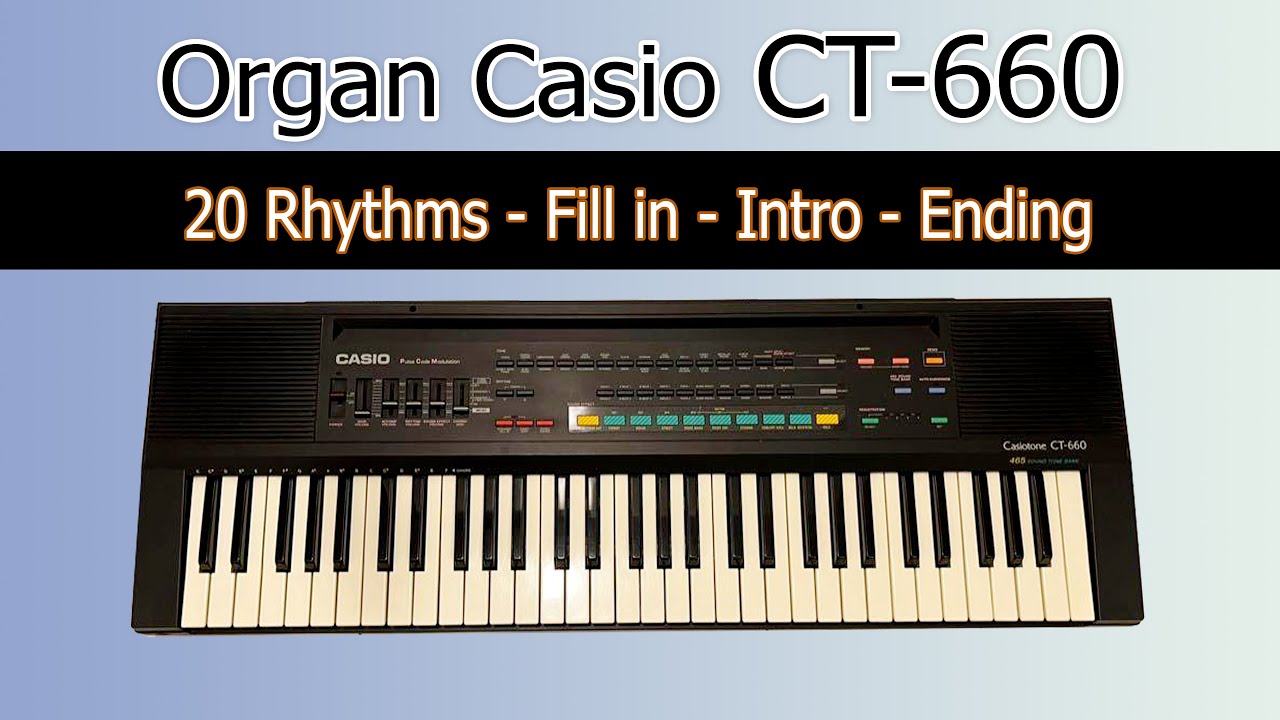 Organ Casio CT-660 | 20 Rhythms - Fill in - Intro - Ending | NHẠC CỤ MINH HÀ