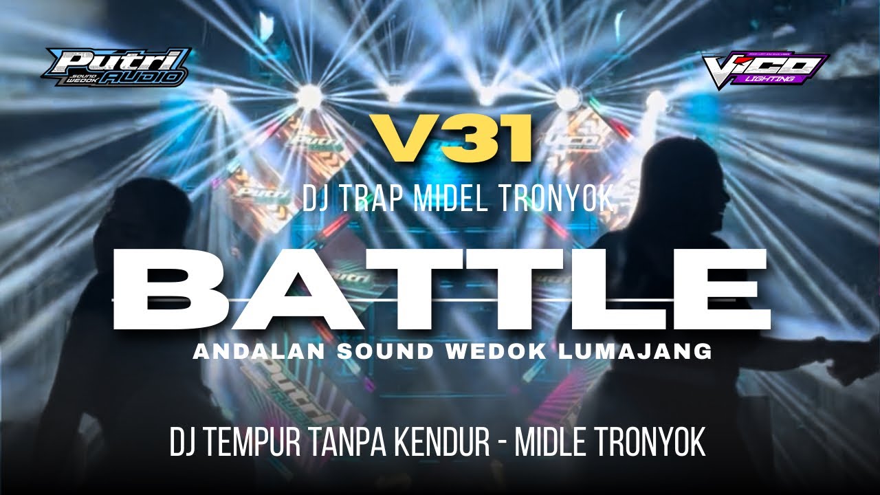 DJ BATTLE VIRAL V31 ‼️FULL MIDLE TRONYOK | ANDALAN KARNAVAL BATTLE