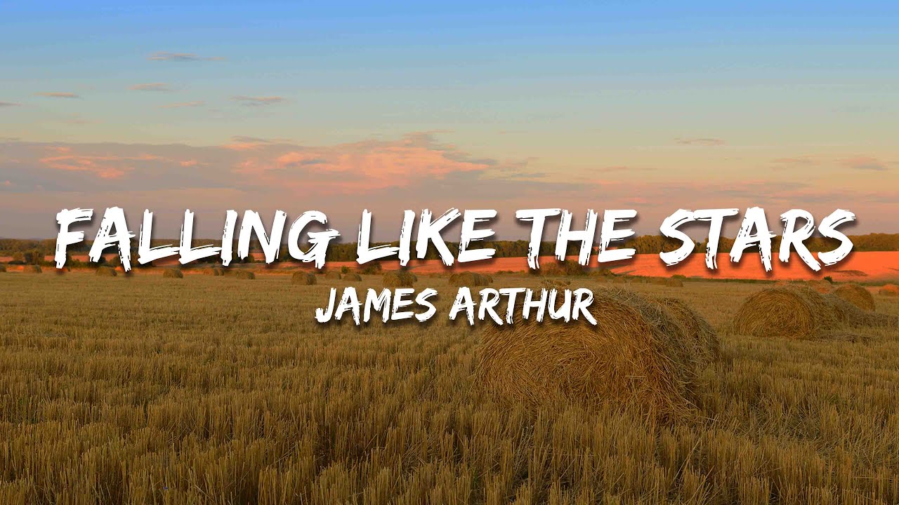 James Arthur - Falling Like The Stars (Lyrics)