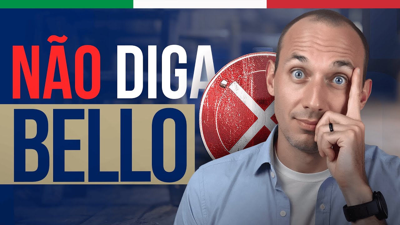 Não diga sempre BELLO em italiano! I Vou Aprender Italiano