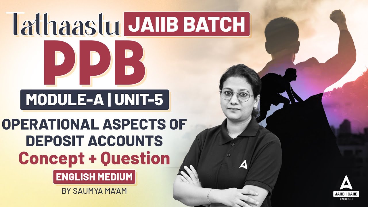 JAIIB Oct 2024 | JAIIB PPB Module A | JAIIB PPB English Medium | JAIIB 2024 Online Classes #5