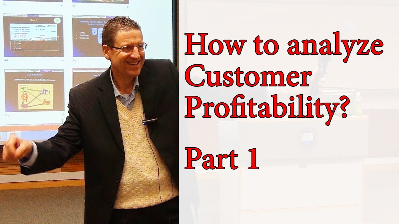 CPA -Strategic MA - W3 - Customer Profitability Analysis 1