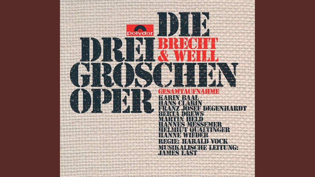Weill: Die Dreigroschenoper - Arr. James Last: Der Anstatt-Daß-Song (Remastered Version)