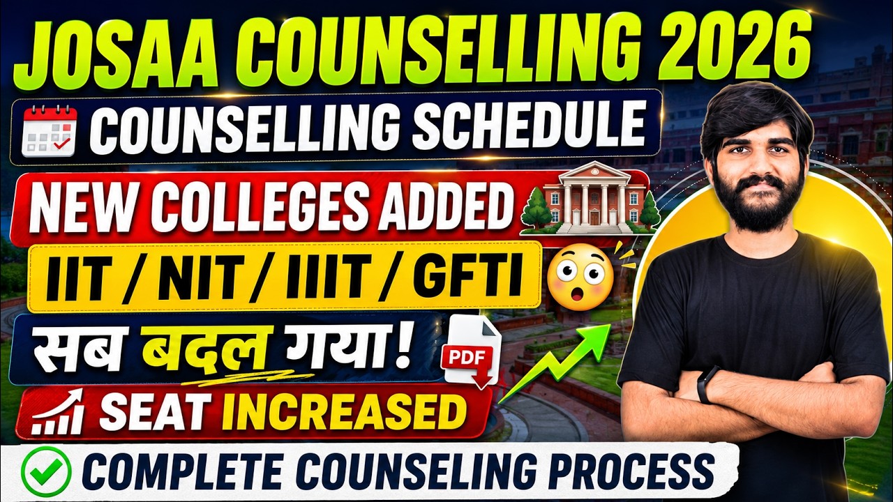 JOSAA Counselling 2026 Schedule Released✅ Major Shocking Changes😳 | JOSAA Counselling Procedure 2026