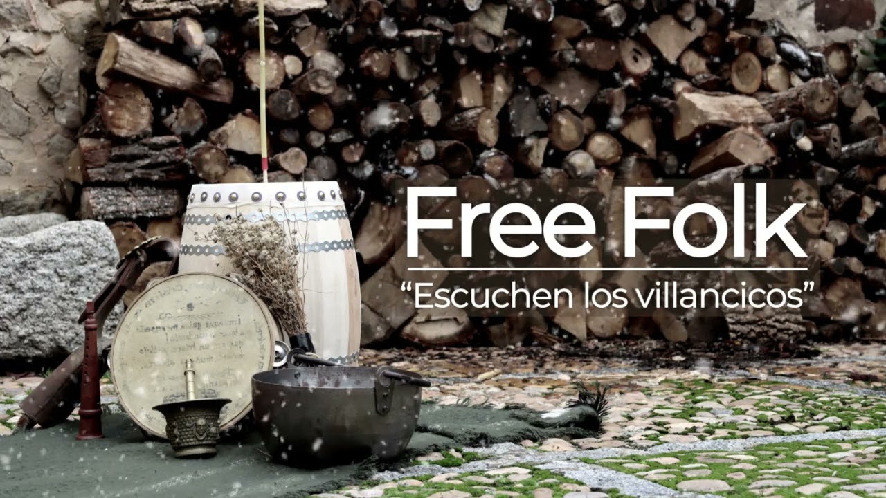 FREE FOLK  - ESCUCHEN LOS VILLANCICOS