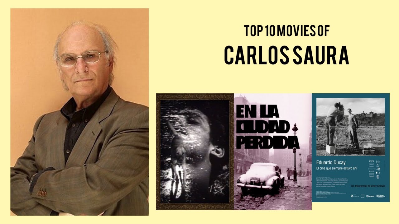 Carlos Saura Top 10 Movies of Carlos Saura| Best 10 Movies of Carlos Saura