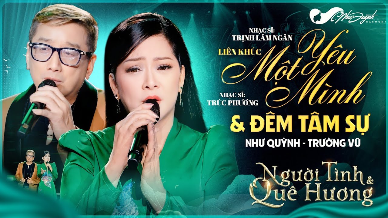 Như Quỳnh & Trường Vũ - Liên Khúc Yêu Một Mình (Trịnh Lâm Ngân), Đêm Tâm Sự (Trúc Phương)
