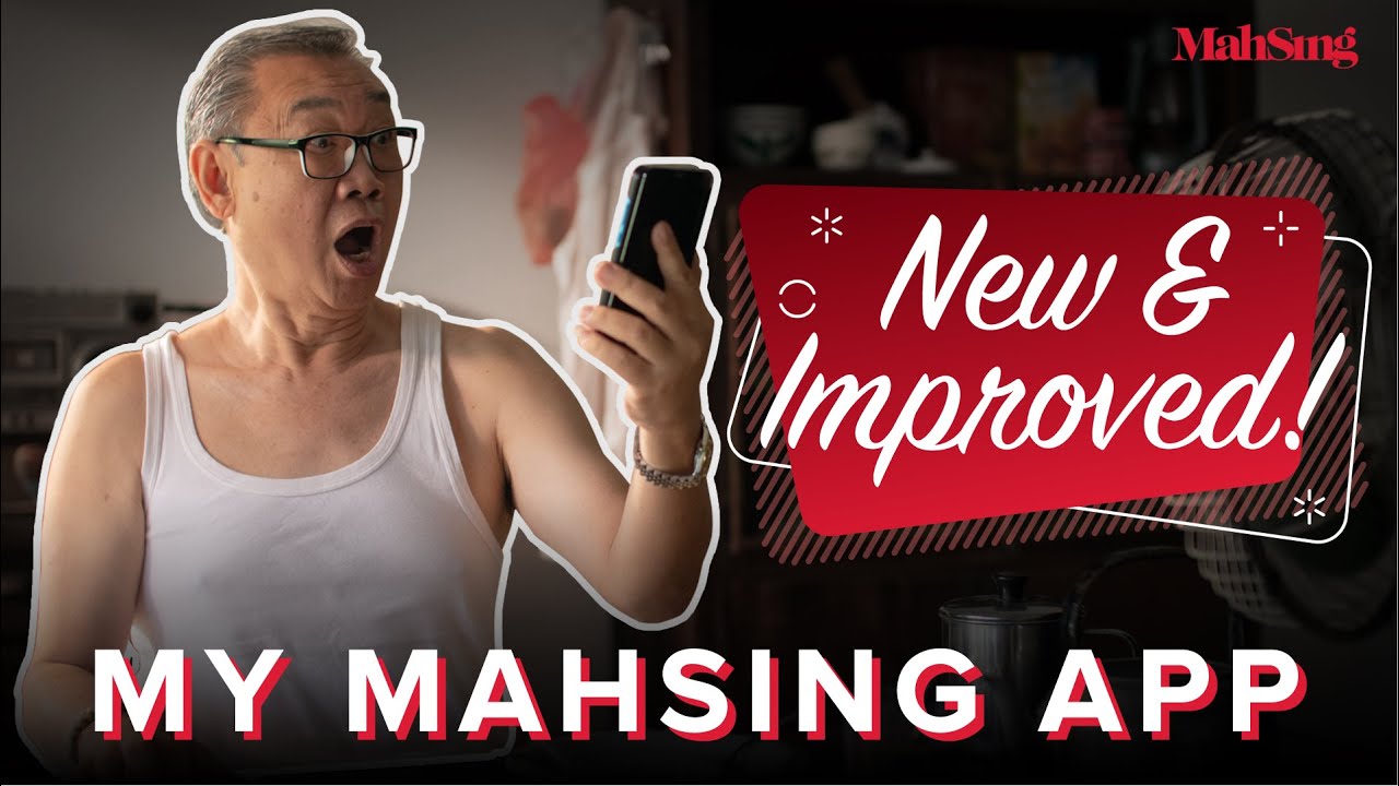 New & Improved MY Mah Sing App!
