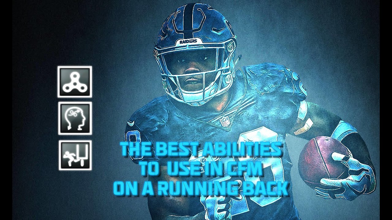 The Best Abilities To Use In CFM On A Running Back