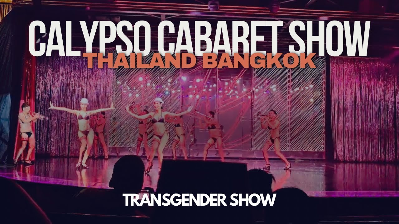 💃 CALYPSO (LADY BOY) CABARET SHOW BANGKOK | Pertunjukan Glamour & Spektakuler yang Wajib Ditonton!