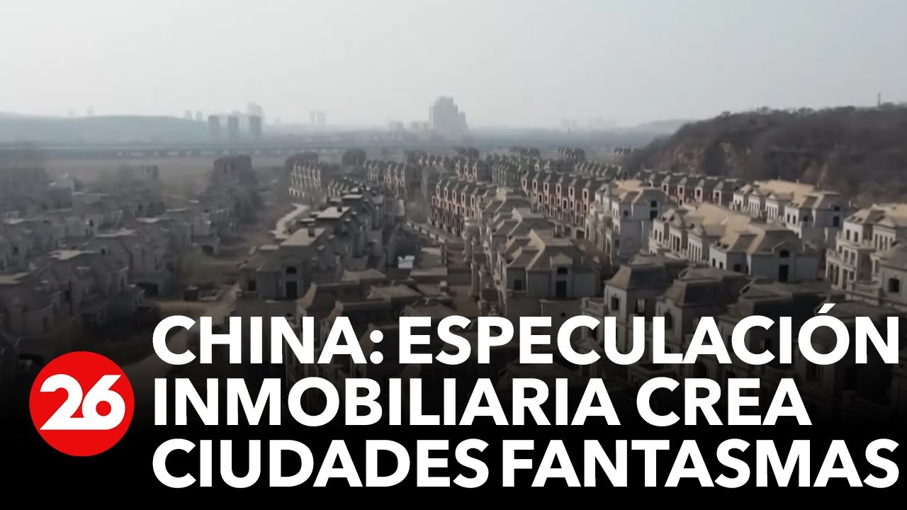 China: especulación inmobiliaria crea ciudades fantasmas | #26Global