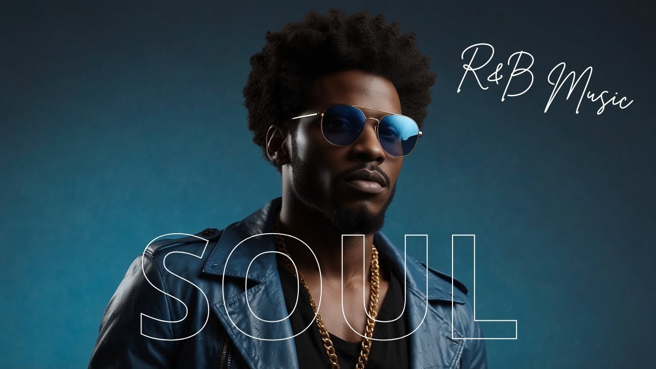 Top Soul & R&B Tracks 2025 &ndash; Chill Vibes to Brighten Your Day