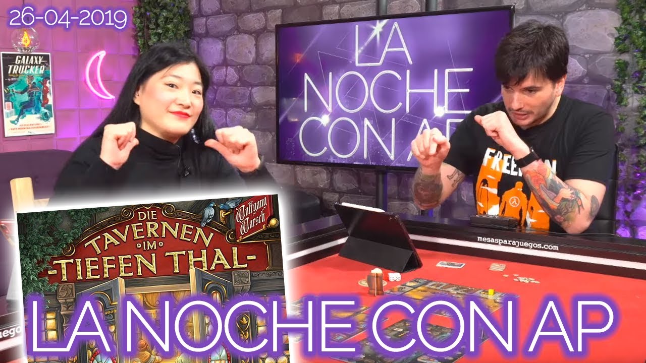 La Noche con AP - Die Tavernen im Tiefen Thal