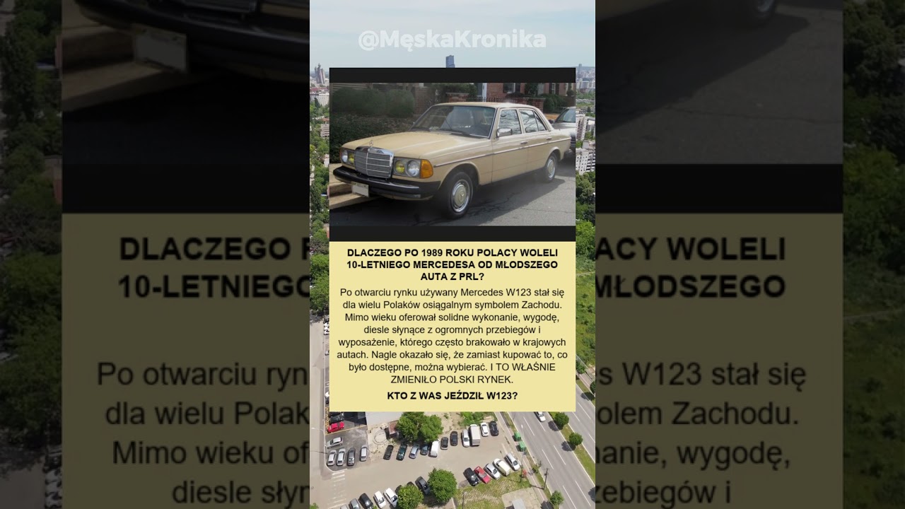 DLACZEGO PO 1989 ROKU POLACY WOLeli 10-LETNIEGO MERCEDESA OD MŁODSZEGO AUTA Z PRL?