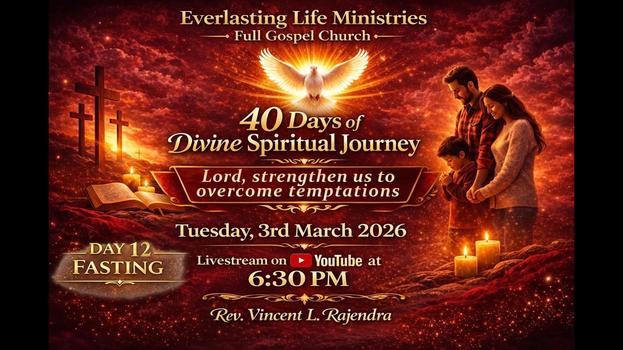 Lord, Strengthen Us To Overcome Temptations - Day 12 - Fasting & Prayer - Rev. Vincent Rajendra