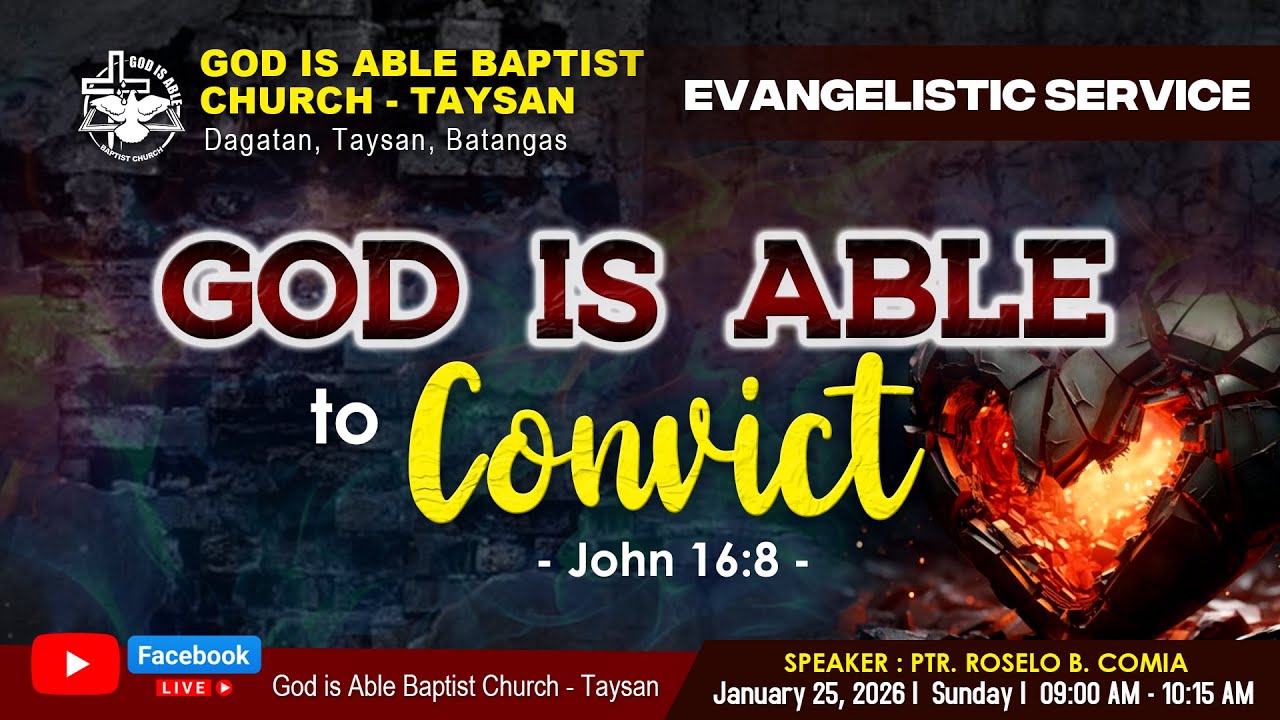 Evangelistic Service - God is Able to Convict (John 16:8)