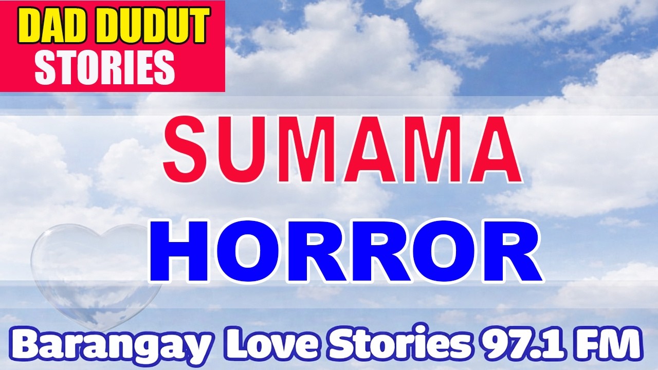 SUMAMA _ IVAN _ PAPA DUDUT STORIES HORROR