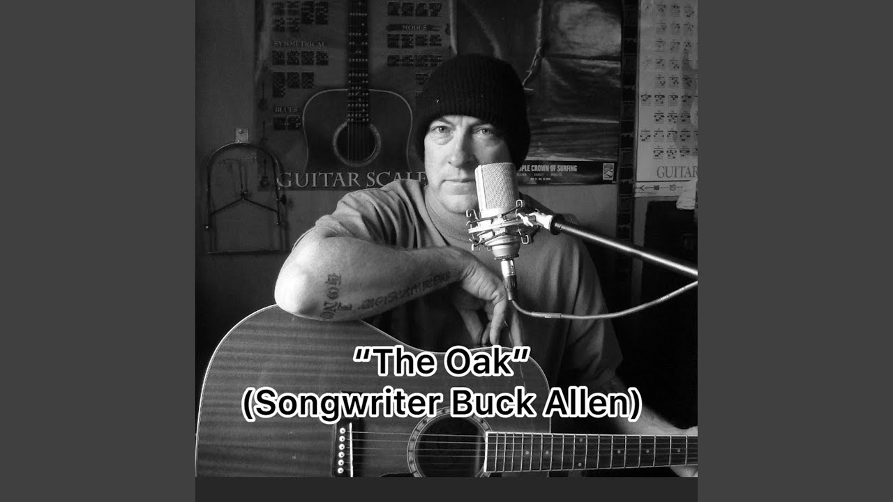 The Oak (songwriter Buck Allen)
