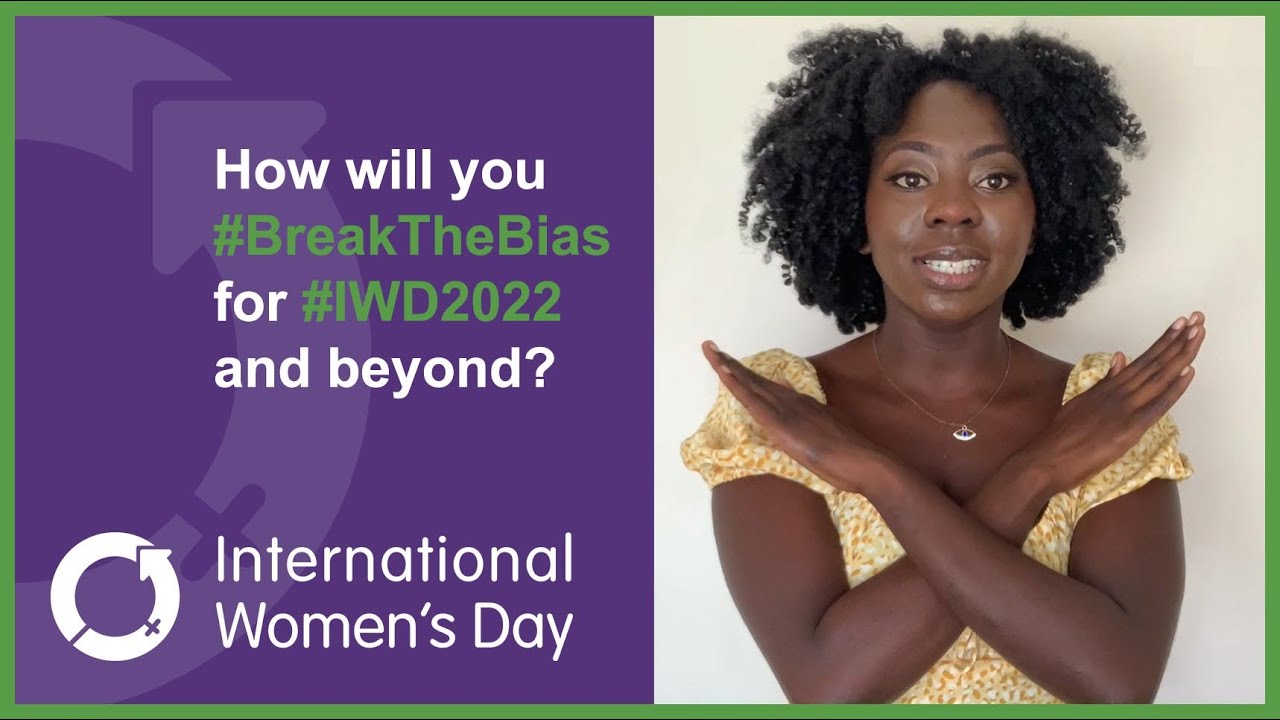 Will you #BreakTheBias for International Women's Day & beyond?