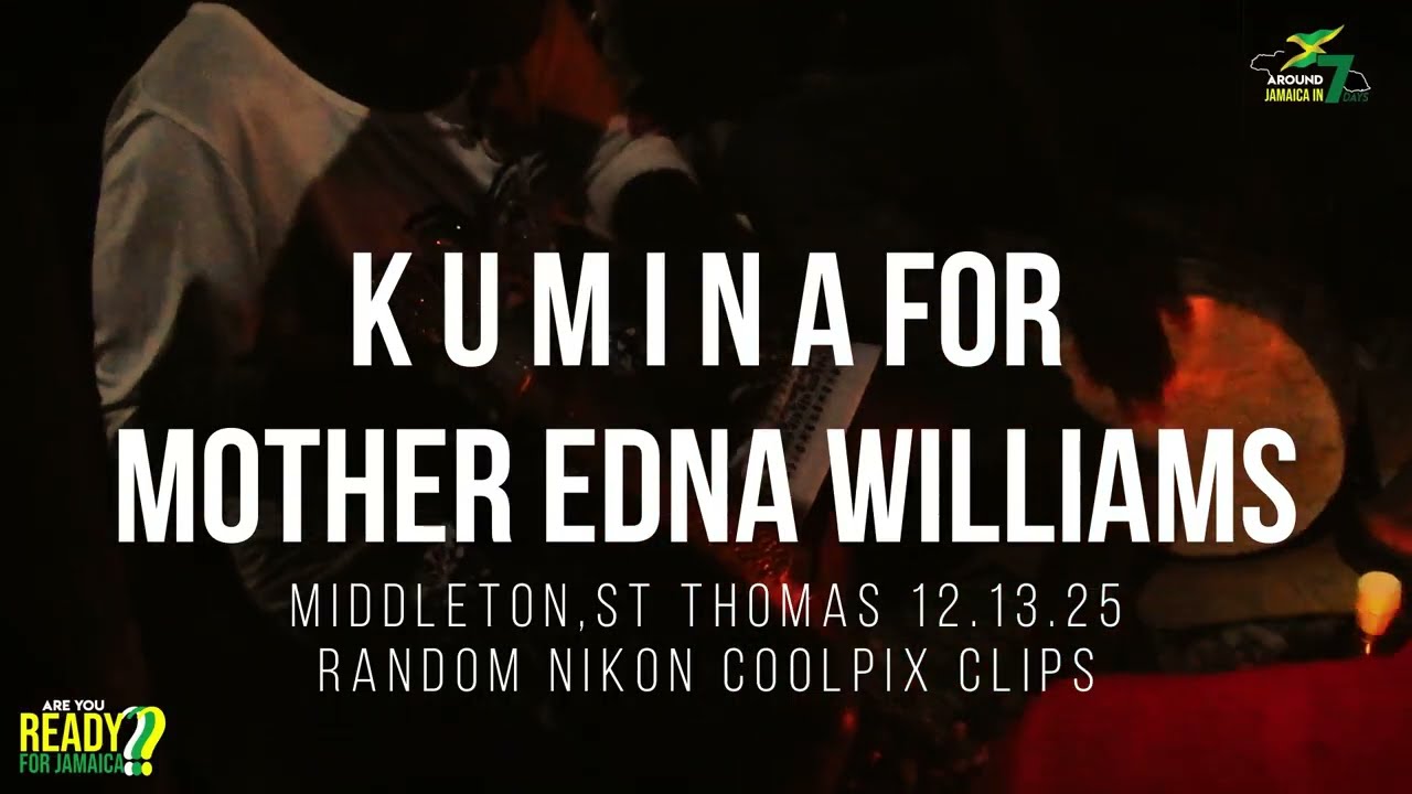KUMINA для матери Эдны Уильямс, Миддлтон Сент-Томас #RUReady4JA NIKON