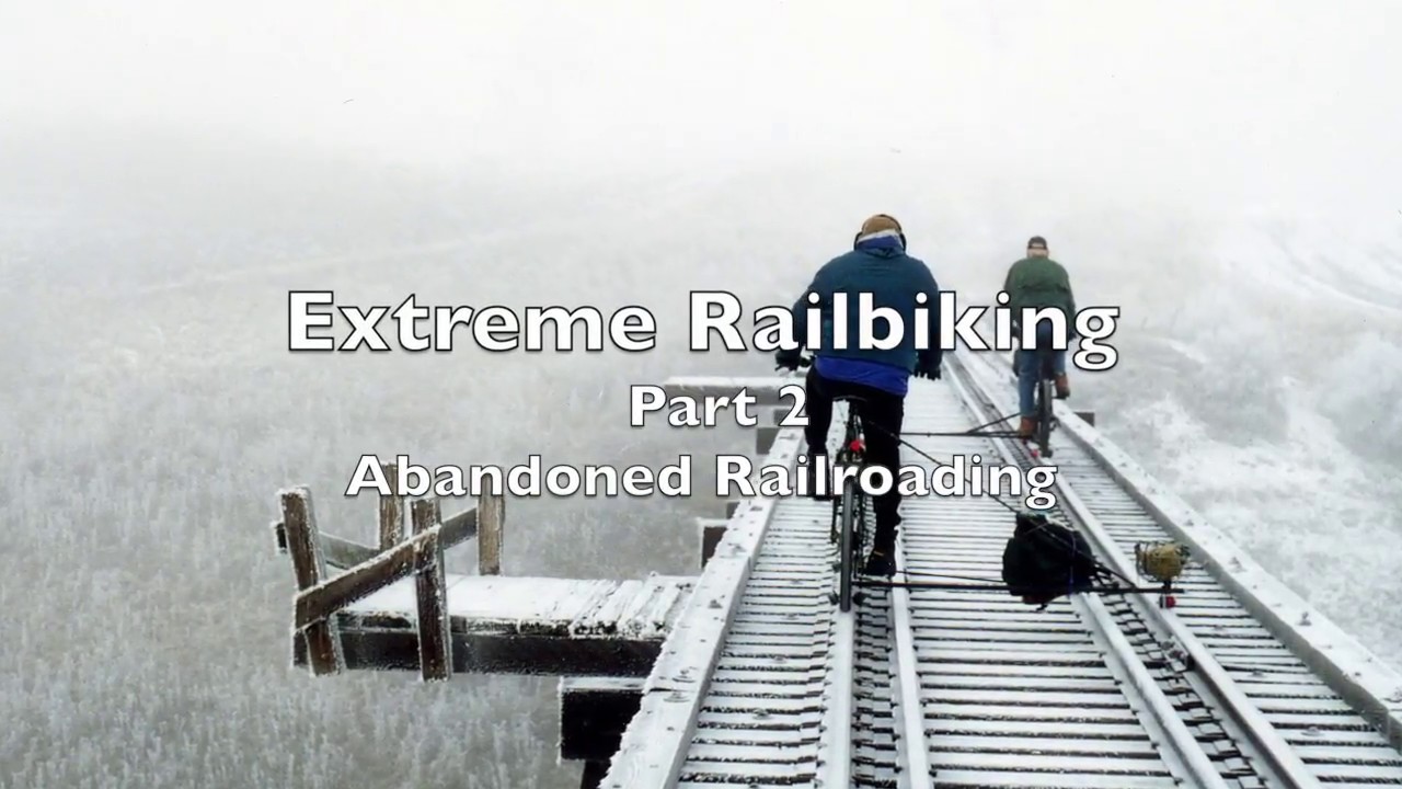 Extreme Railbiking Part 2, Rail Bikes on Abandoned Railroads