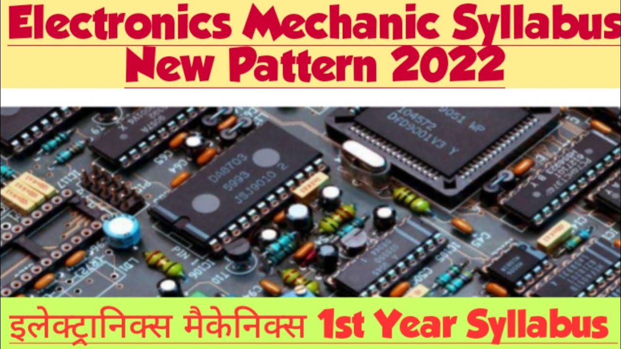 ITI Electronics Mechanic New Syllabus 2022|| Electronics Mechanic_1st_Year Syllabus in hindi.