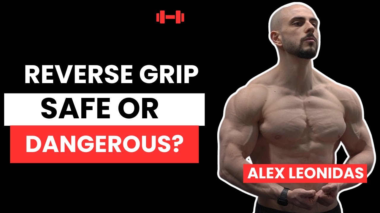 Should You Reverse Grip Bench Press? Alex Leonidas Response