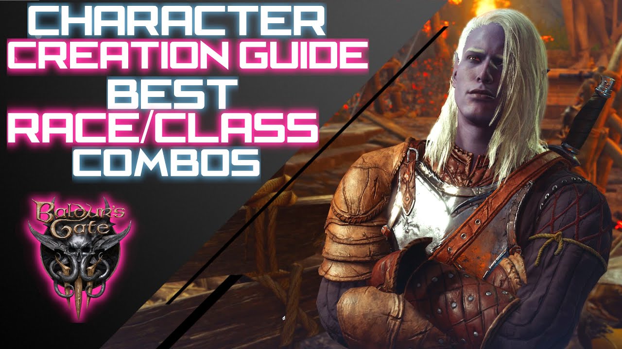 BALDUR'S GATE 3 - CHARACTER CREATION GUIDE // Best Race & Class Combos