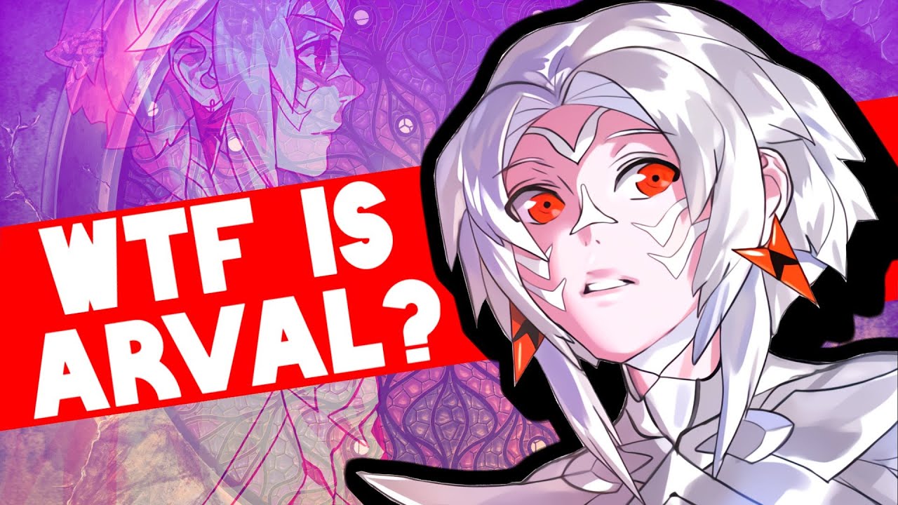 ARVAL: A CRITICAL ANALYSIS into Fodlan's NEW Character. Fire Emblem Warriors: Three Hopes.
