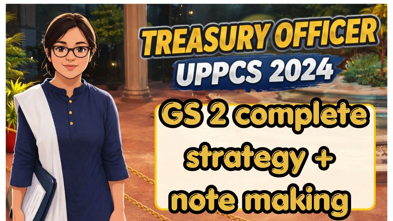 How to make Mains Specific Notes for UPSC/UPPCS? | GS Paper 2