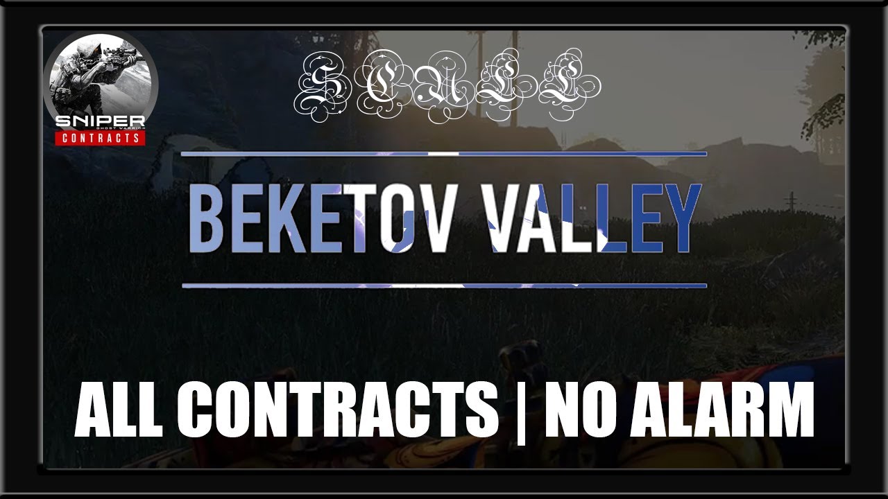 Beketov Valley ALL CONTRACTS and BOUNTY SNIPER GHOST WARRIOR CONTRACTS