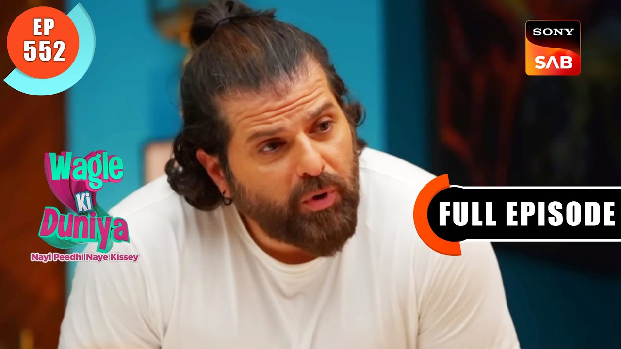 Paul Ki Asliyat - Wagle Ki Duniya - Ep 552 - Full Episode - 6 Jan 2023