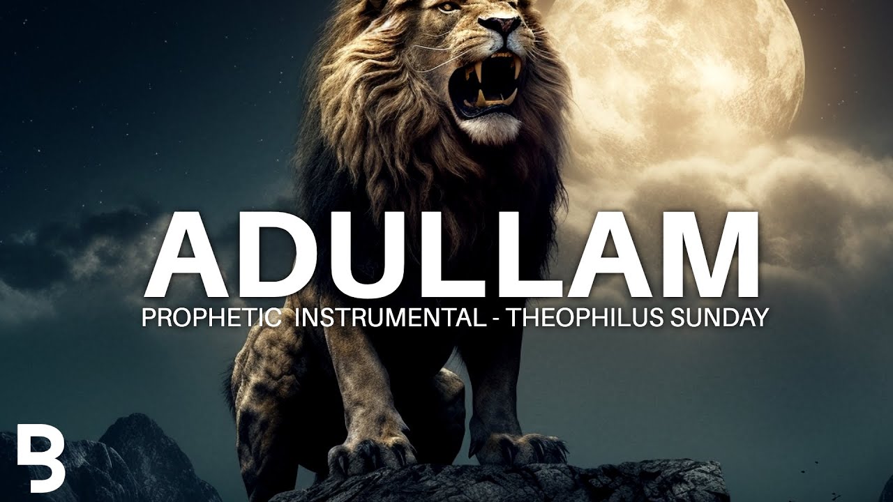 Prophetic Worship Music - ADULLAM Intercession Prayer Instrumental