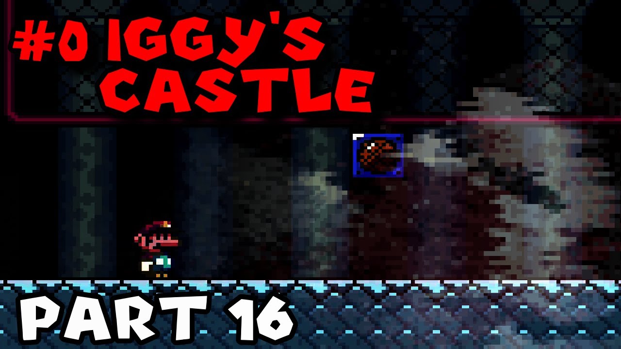 #0 IGGY'S CASTLE (v3.0.0. BETA) - 16 - The Bonus Rooms - 