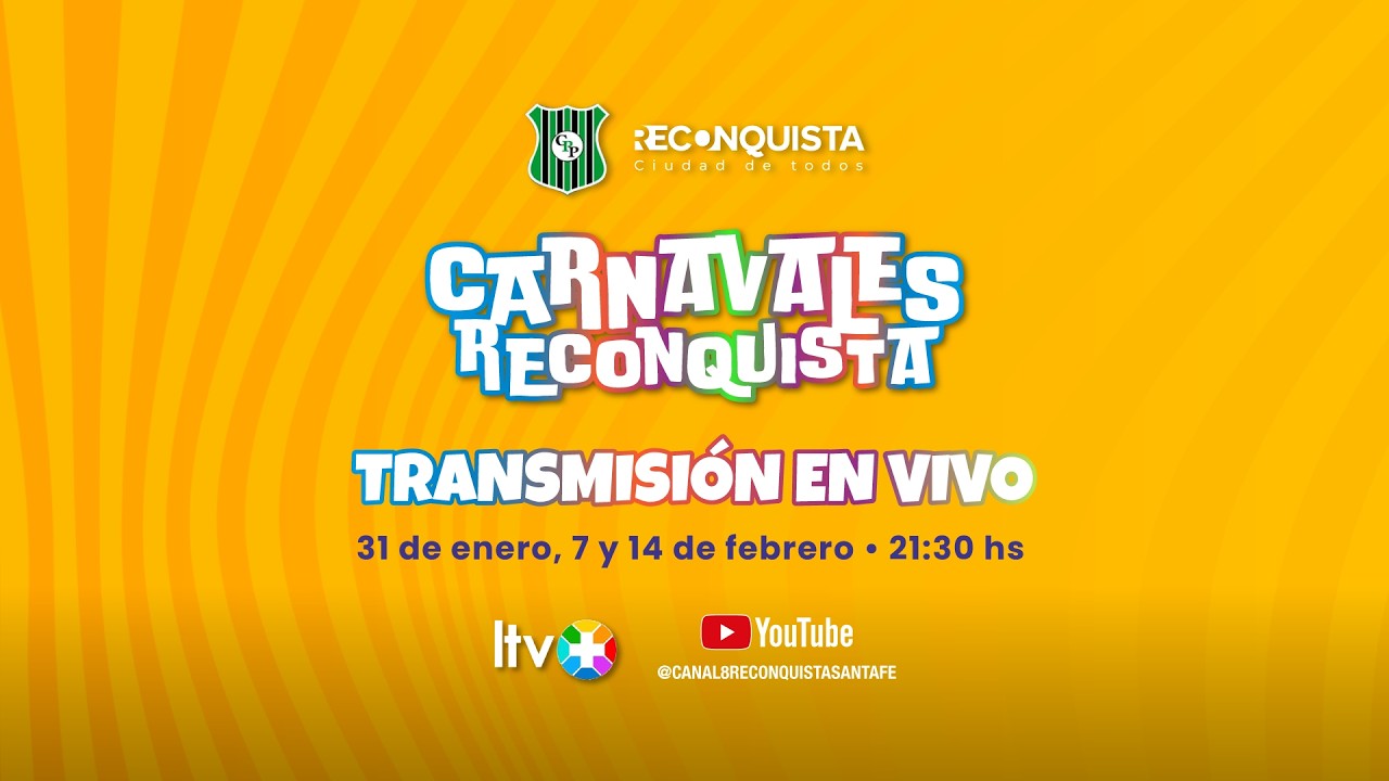 CARNAVALES DE RECONQUISTA 2026 - SEGUNDA NOCHE