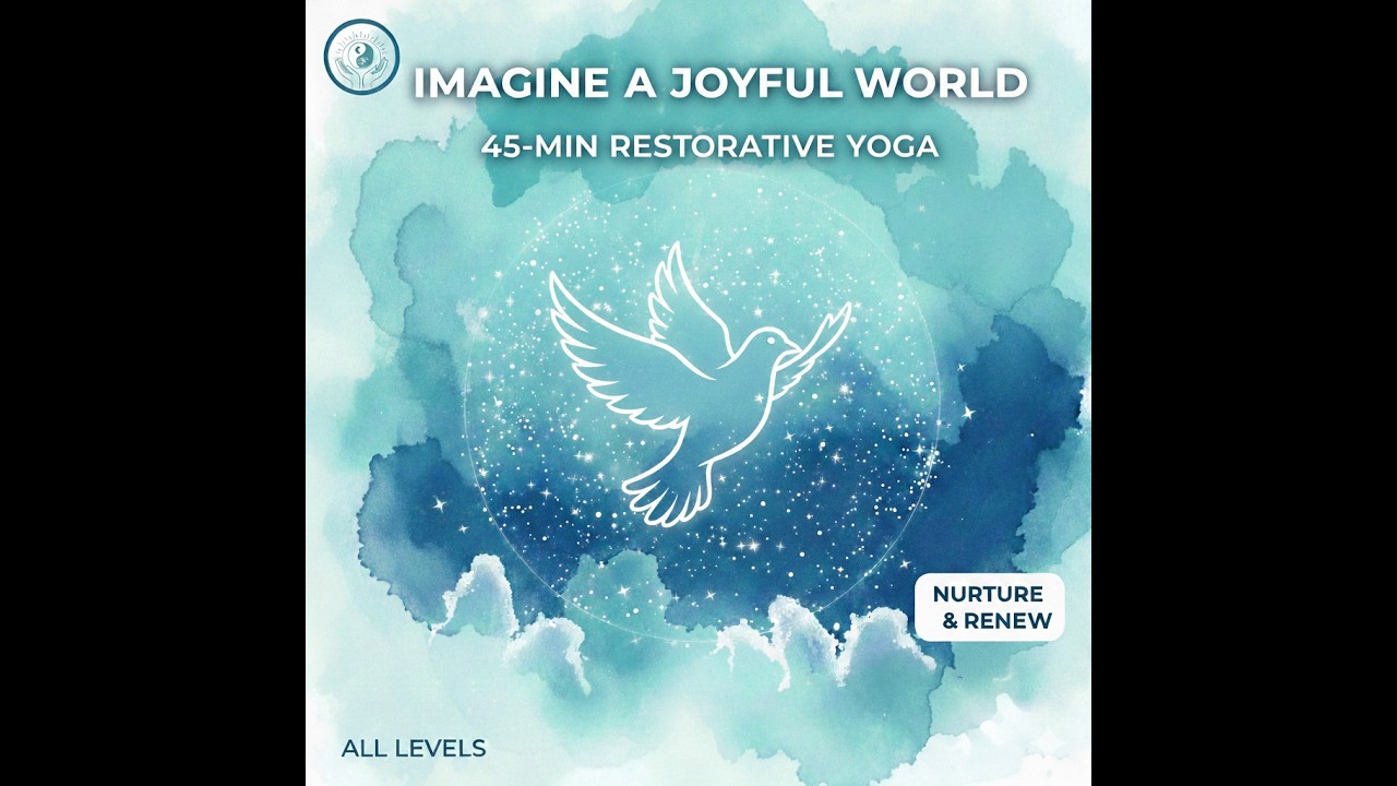 Restorative Yoga for Hope: Nurture Your Heart