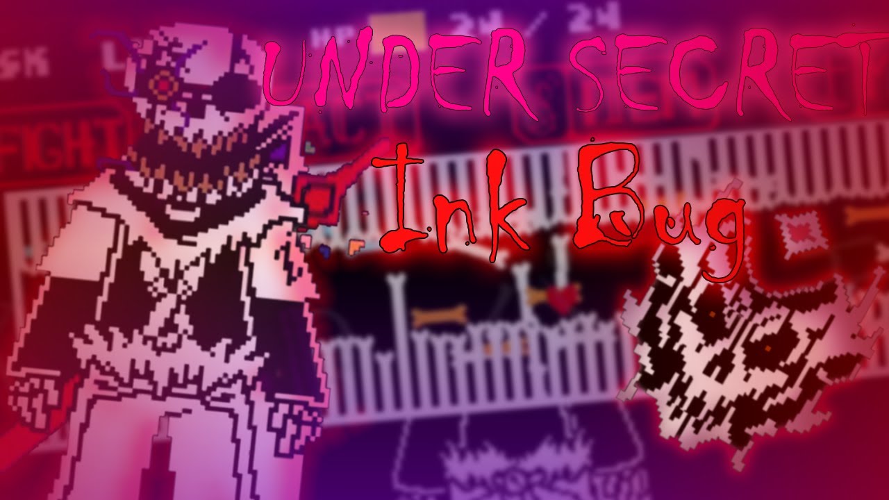 【Under_15360 OFFICIAL】NEW INK!BUG⟡Sans Limit & Under-Secret【Undertale Fangame】
