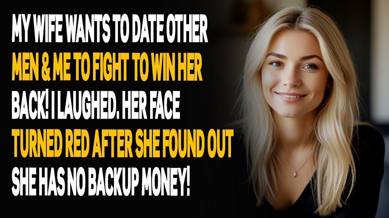 My Wife Wants To Date Other Men, So I Gave Her A Real Shock! | Cheating Wife