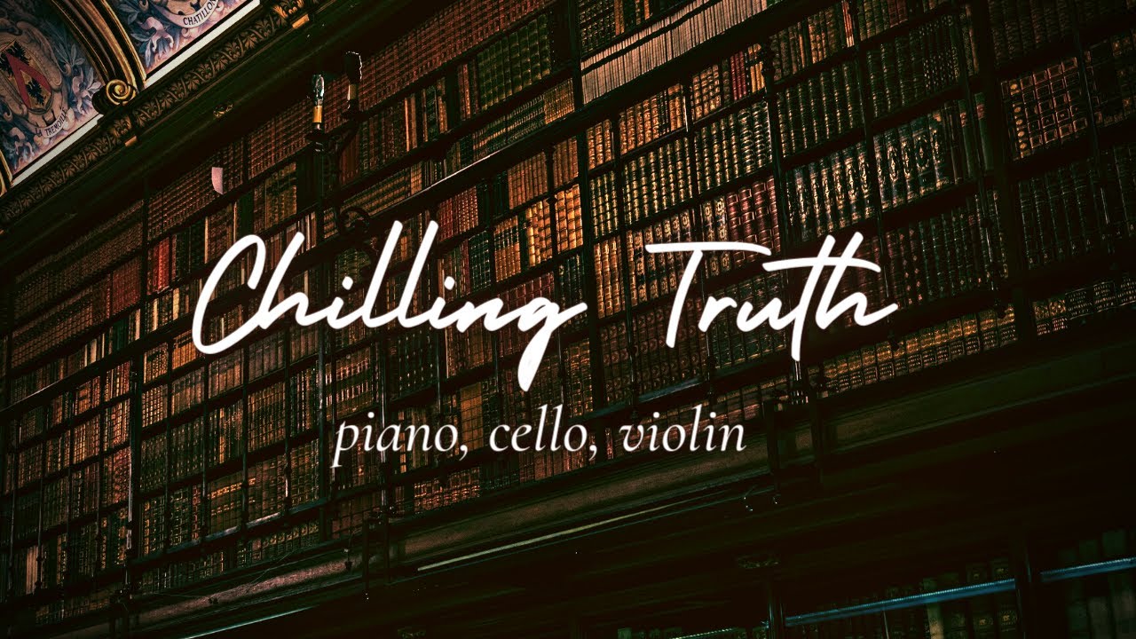 A Chilling Truth | Mystery Music | Piano, Cello and Violin