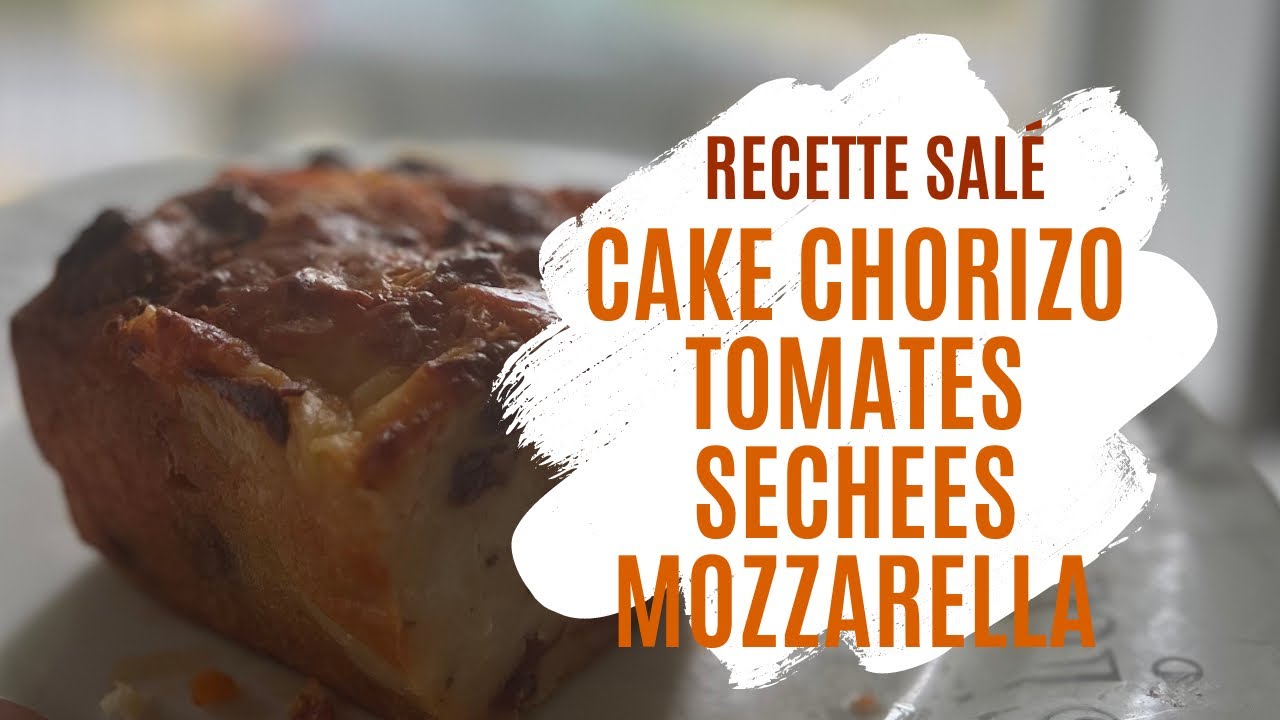 👩‍🍳RECETTE SALÉE : Cake Chorizo Tomates Séchées et Mozzarella