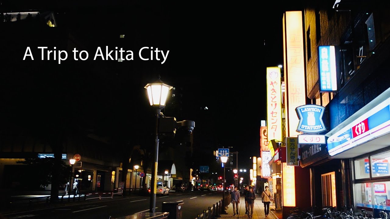 A Trip to Akita City